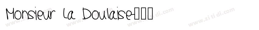 Monsieur La Doulaise字体转换